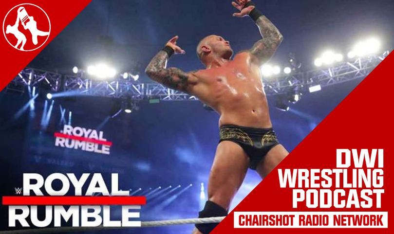 Chairshot Radio DWI Wrestling WWE Royal Rumble Randy Orton
