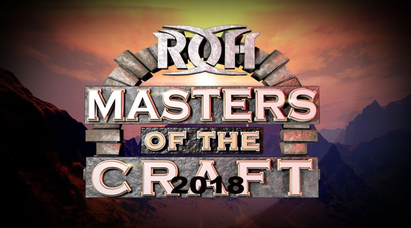 ROH Masters Of The Craft 2018