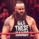 Braun Strowman Get These Hands