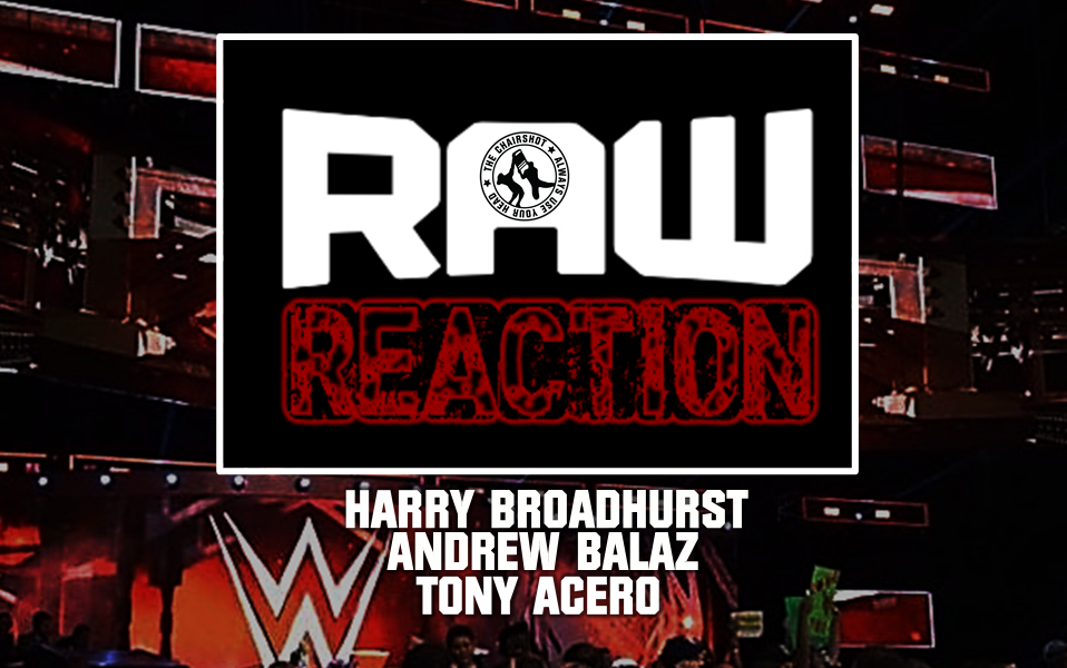 Raw Reaction WWE New