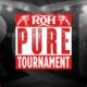 ROH Ring Of Honor Pure Tournament Pure Championship