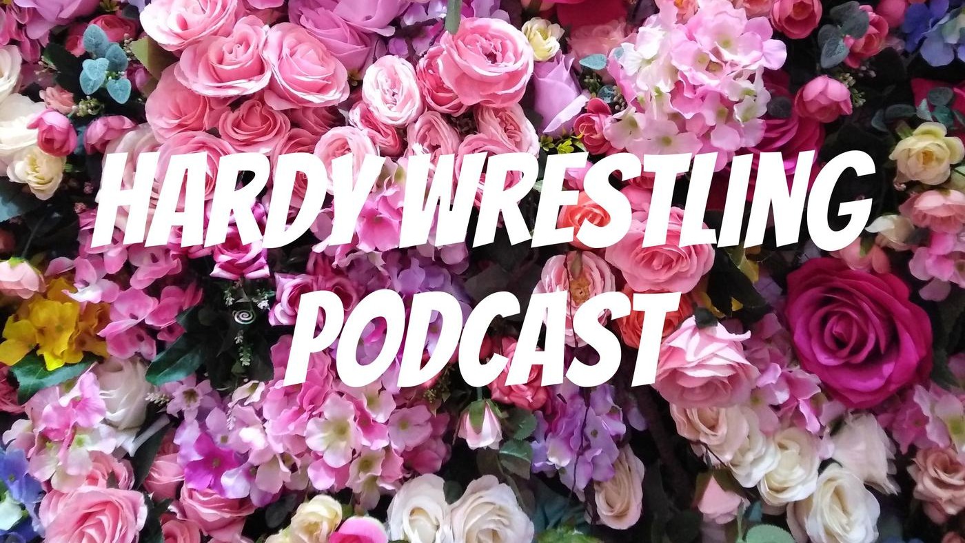 Hardy Wrestling Podcast