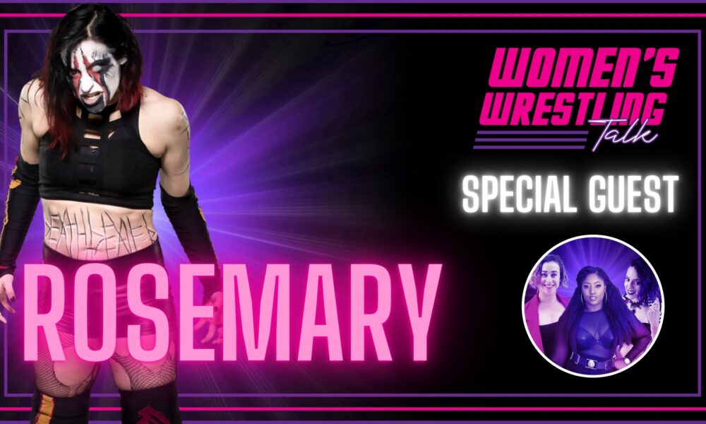Women's Wrestling Talk Rosemary