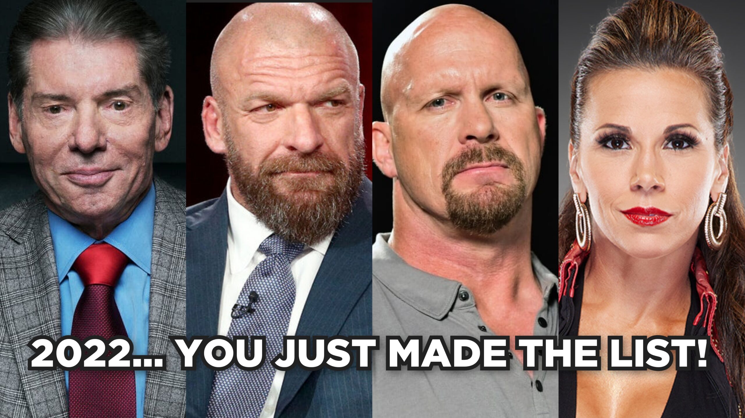 2022 You Just Made The List Vince McMahon Triple H Steve Austin Mickie James